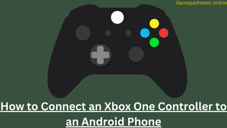 How to Connect an Xbox One Controller to an Android Phone